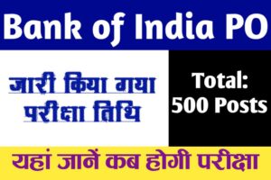 Bank of India PO Exam Date 2023: 500 पद का परीक्षा की तिथि जारी जाने कब PO का परीक्षा होगा