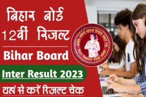 Bihar Board Inter Exam Result 2023, BSEB 12th Result 2023, Check direct link, link active, Download your result