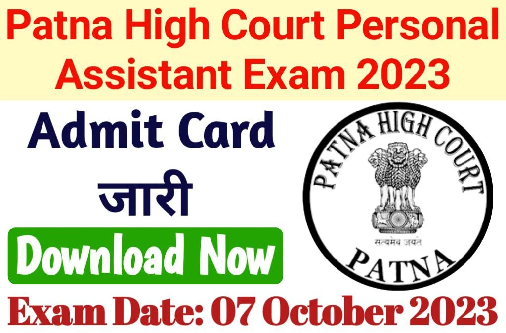 Patna High Court PA Exam 2023 Download Admit Card, Exam Date 07 October 2023