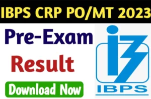 IBPS PO Pre Exam Result 2023 | https://www.ibps.in/ Result Declared Now, Direct link available