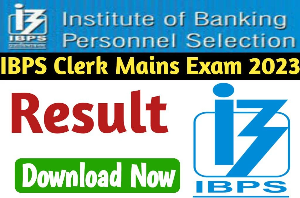 IBPS Clerk Result 2023 Final Result Download @Direct Link Available On Bharatresult.net