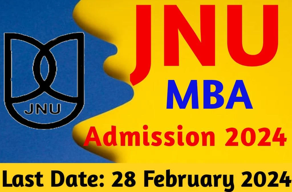 JNU MBA Admission 2024 Online Form, Notification Out, Eligibility, Age Limit, Apply Active Link (Start Now)
