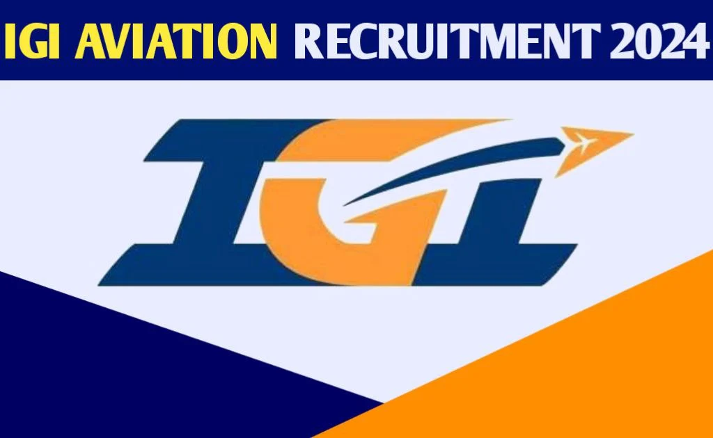IGI Aviation Recruitment 2024 Online Form Notification Out,