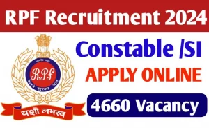 RPF SI & Constable Recruitment 2024 Online Form 10वीं पास के लिए बम्फर भर्ती।