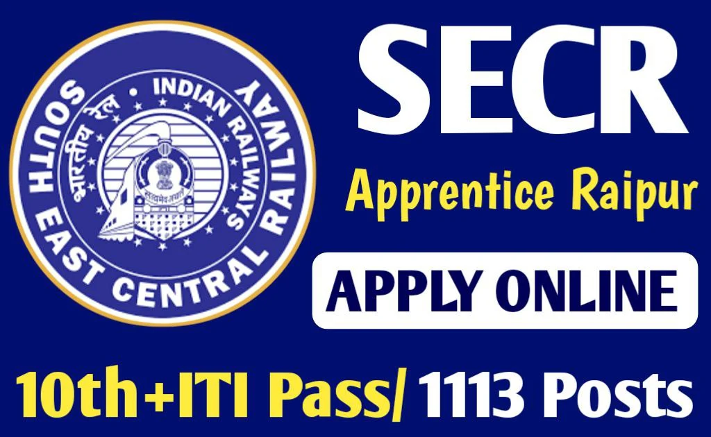 Railway SECR Apprentice Recruitment 2024 Online Form Raipur