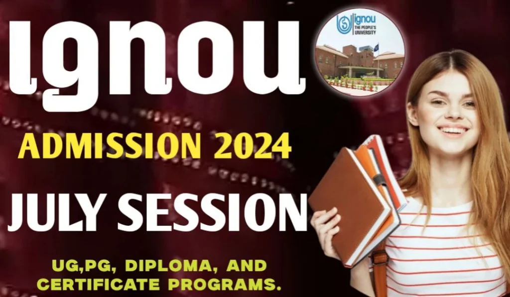 IGNOU Admission 2024 Online Form इग्नू जुलाई सत्र के लिए फ्रेश एडमिशन