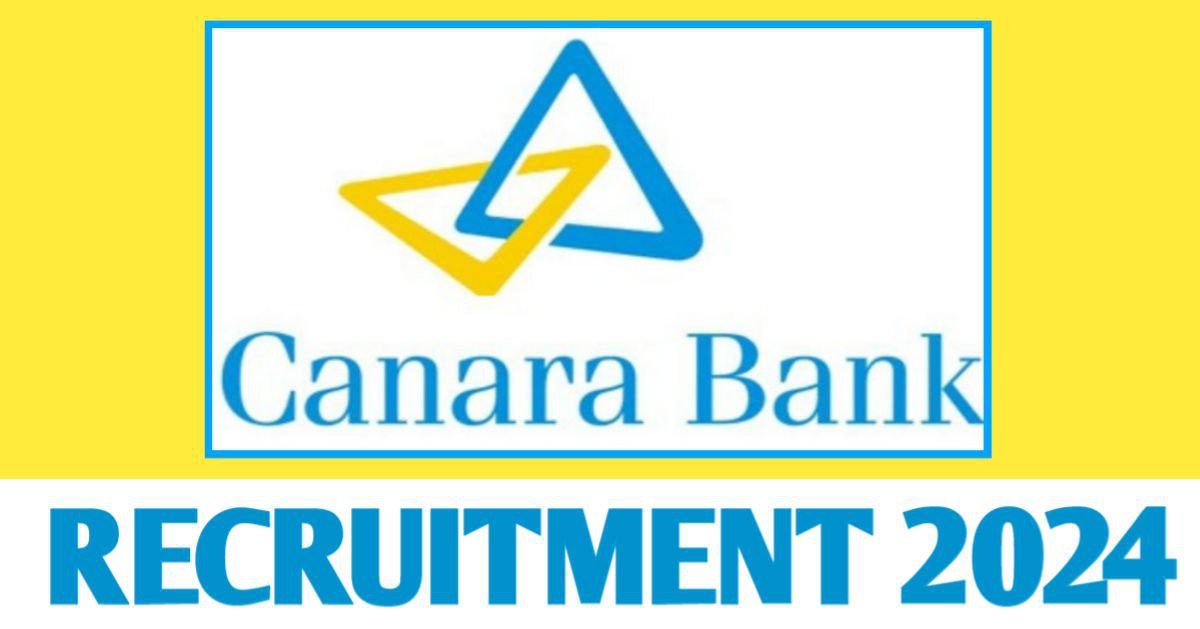 Canara Bank Recruitment 2024 Online Form