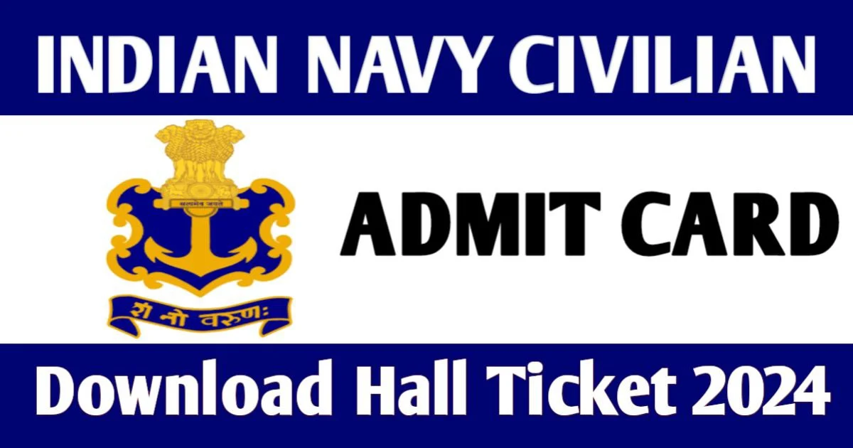 Indian Navy Civilian Admit Card 2024